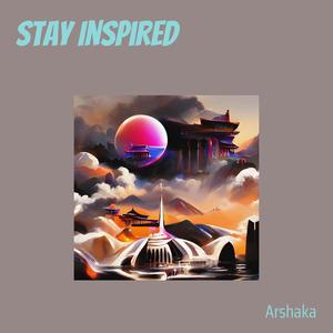 Stay Inspired
