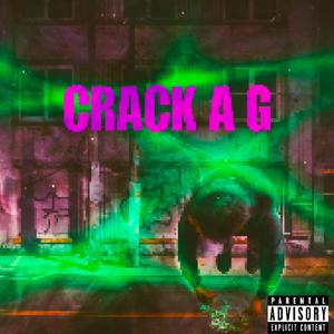 Crack A G (Explicit)