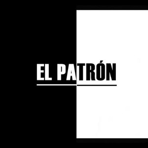 El Patrón (Explicit)