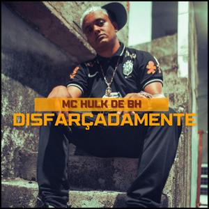 Disfarçadamente (Explicit)