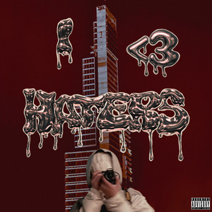 I <3 HATERS (Explicit)