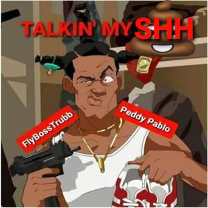 Talkin My SHH (Explicit)