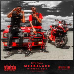 Mzabalazo(feat. Rookie Gold) (Explicit)