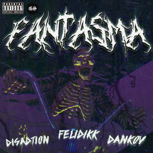 Fantasma (Explicit)