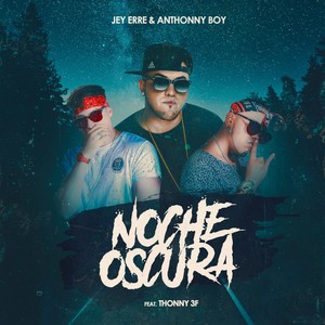 Noche Oscura (feat. Thonny 3f)