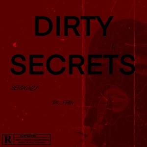 Dirty Secrets (feat. Dr. Stain) [Explicit]