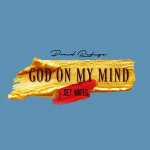 God on My Mind(feat. Joey Vantes)