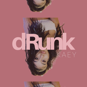 Drunk (Explicit)