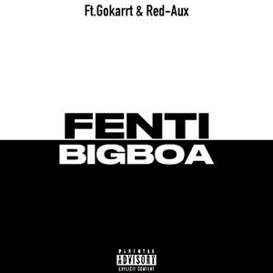 Fenti (feat. Gokarrt & Red-Aux) [Explicit]