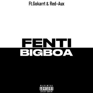 Fenti (feat. Gokarrt & Red-Aux) (Explicit)