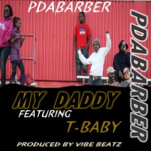 My Daddy(feat. T-Baby)