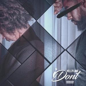I Don't (Explicit)
