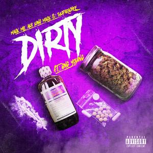 Dirty (feat. Gng Yung) [Explicit]