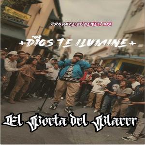 Dios Te Ilumine (feat. Poeta Del Placer)