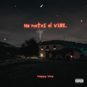 No mates el vibe (Explicit)