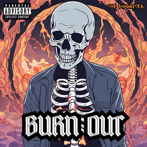 Burn Out (Explicit)