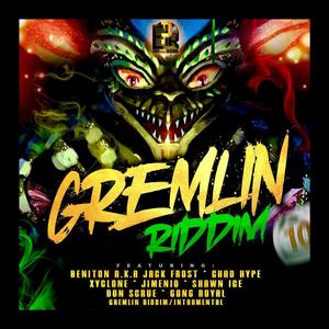 GREMLIN RIDDIM (Explicit)