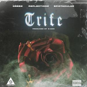 Trife (Explicit)