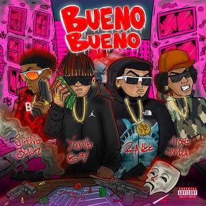 BUENO BUENO (feat. Strong Black, Young Eiby & Ator Untela) (REMIX|Explicit)