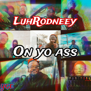 On Yo Ass (Explicit)