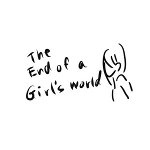 The End of a Girl's World