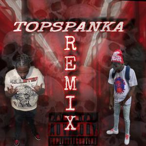 TopSpanka (feat. Trayskii) [Remix] [Explicit]