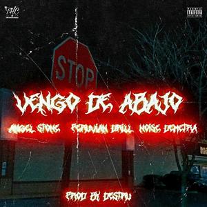 Vengo de abajo(feat. Woody Kief, Peruvian Drill & Noise Demetra) (Explicit)