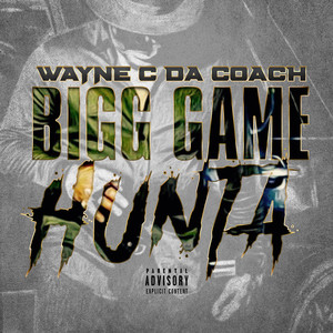 Bigg Game Hunta (Explicit)