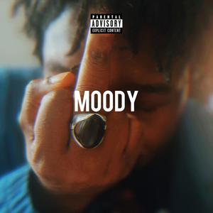 MOODY (feat. Kerry Blu) (Explicit)