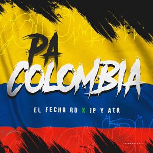Pa Colombia (Explicit)