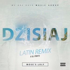 Dzisiaj (Latin Remix) [Explicit]