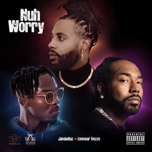 Nuh worry (feat. Icewear vezzo) [Explicit]