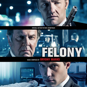 Felony (Original Motion Picture Soundtrack) (重罪 电影原声带)