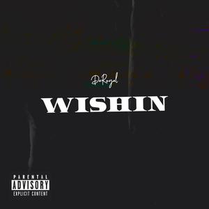 Wishin (Explicit)