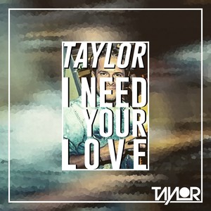 I need your love (Radio Mix)