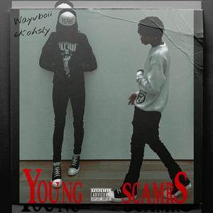 Young Scamers. (Explicit)