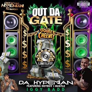 Out Da Gate (feat. Iggy Badd & Hotboy I Hustle)