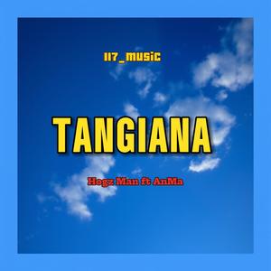 TANGIANA (feat. HOGZ MAN | ANMA)