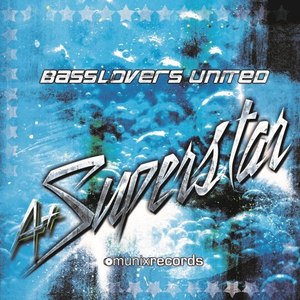 Basslovers United - A+ Superstar (Hands up Remix)