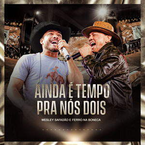 Ainda É Tempo pra Nós Dois (Ao Vivo)