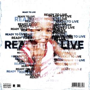 Ready To Live (Explicit)