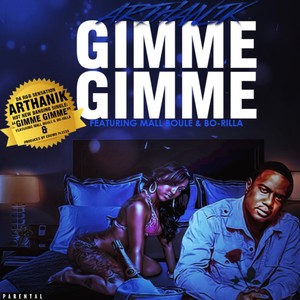 GIMMIE GIMMIE (feat. ARTHANIK, MALL BOULEVARD & SLUM GOD RILLA) [Explicit]