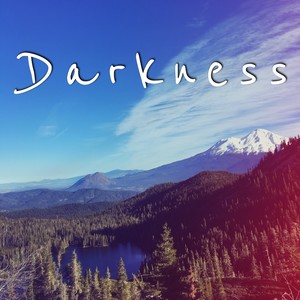 Darkness