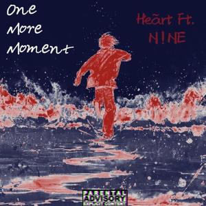 One more moment (feat. NINE_99) [Explicit]