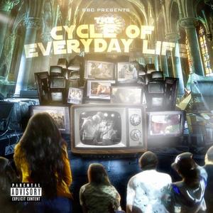 The Cycle Of Everyday Life (Explicit)