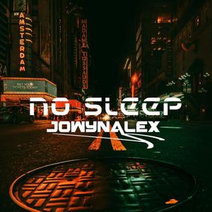 No Sleep (Explicit)