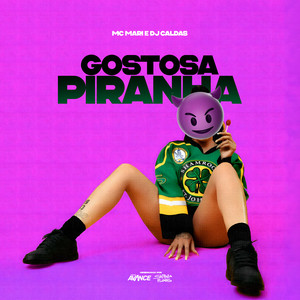 GOSTOSA PIRANHA