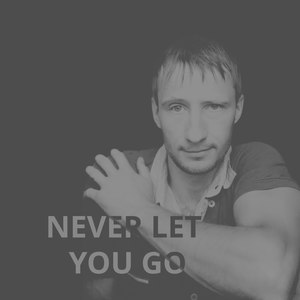 Never Let You Go