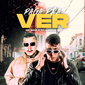 Mc Snup - Pagar pra Ver (Explicit)