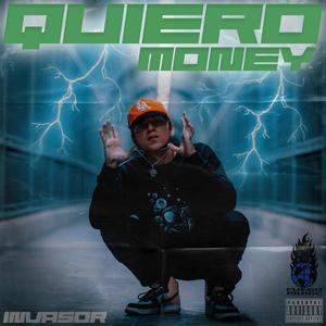 QUIERO MONEY (Freestyle) [Explicit]